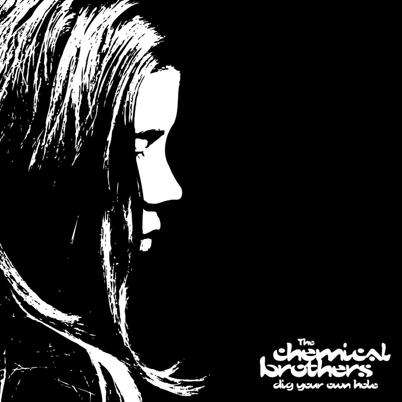 chemical brothers - dig your own hole